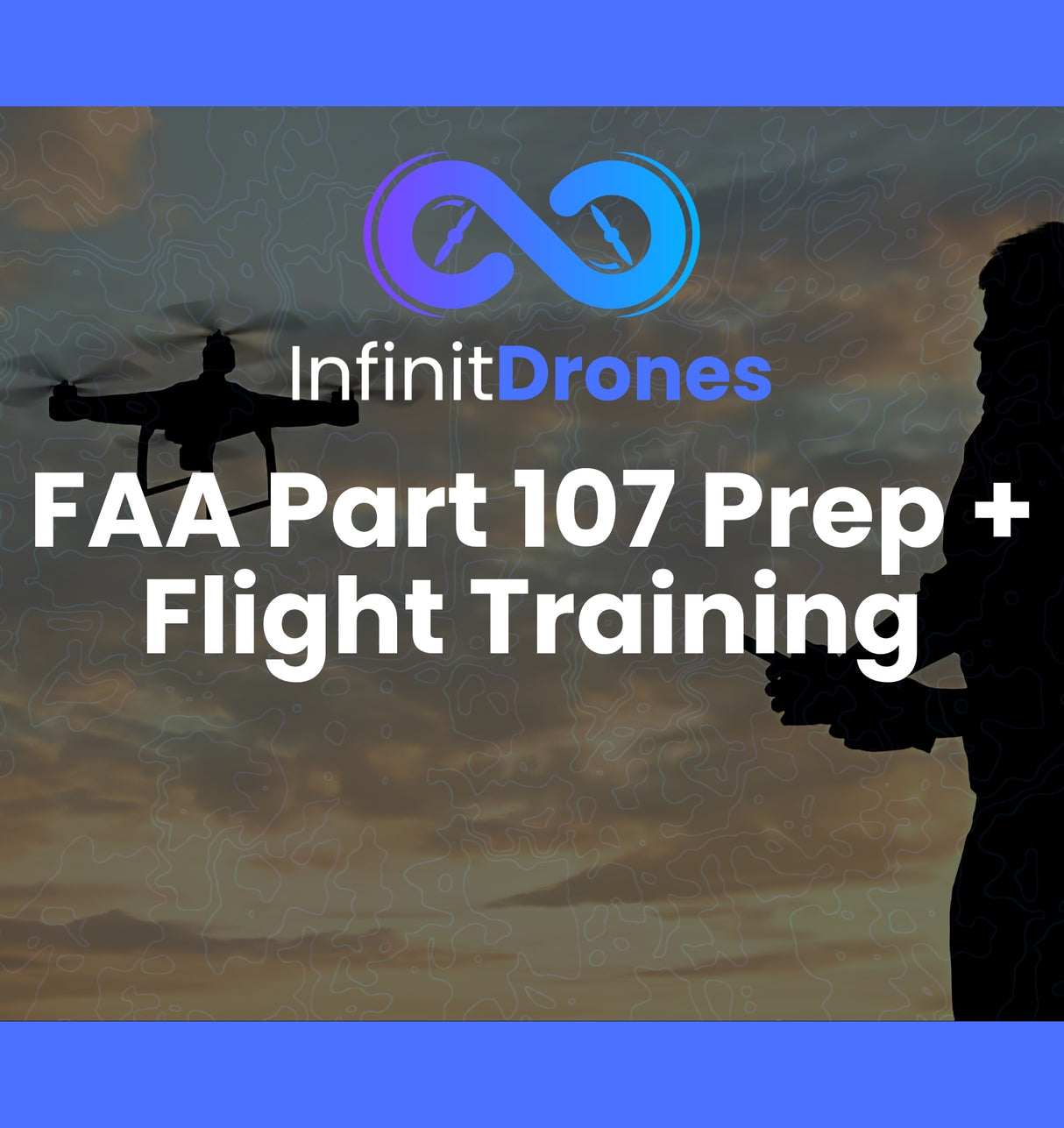 FAA Part 107 Prep + Flight Training