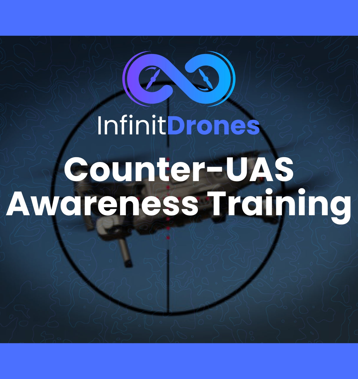 Counter-UAS Awareness Training