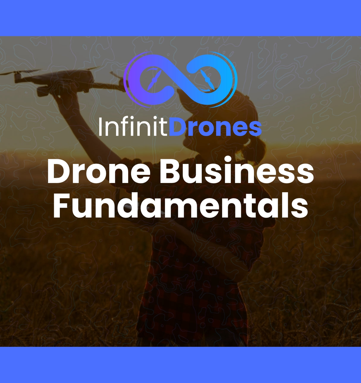 Drone Business Fundamentals