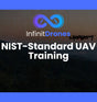 Infinit Drones Academy NIST-Standard UAV Training