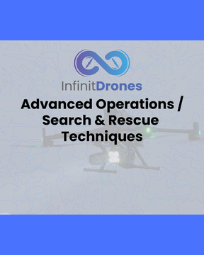 Infinit Robotics Institute Advanced Operations / Search & Rescue Techniques