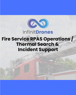 Infinit Robotics Institute Fire Service RPAS Operations / Thermal Search & Incident Support